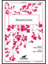 Amazing Love SATB choral sheet music cover